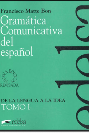 Gramática comunicativa - tomo 1 (Spanish Edition)