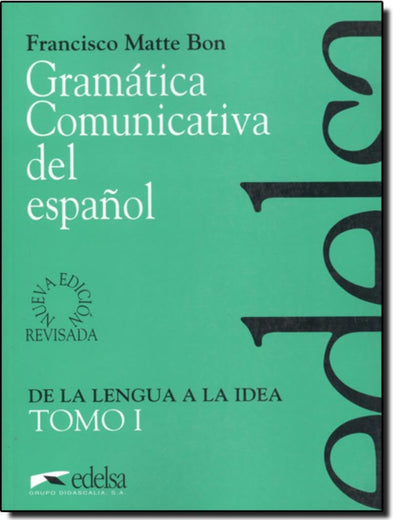 Gramática comunicativa - tomo 1 (Spanish Edition)