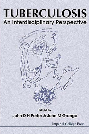 Tuberculosis: An Interdisciplinary Perspective