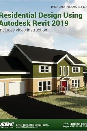 Residential Design Using Autodesk Revit 2019