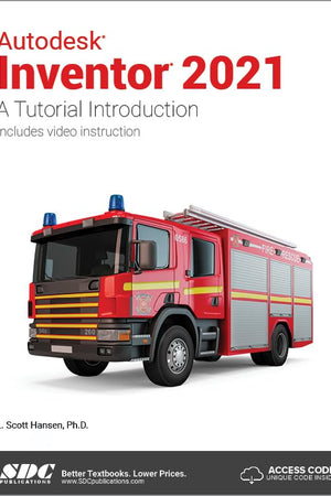 Autodesk Inventor 2021: A Tutorial Introduction