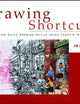 Drawing Shortcuts: Developing Quick Drawing Skills Using Today's Technology