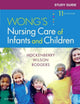 Study Guide for Wong's Nursing Care of Infants and Children