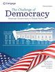 The Challenge of Democracy: American Government in Global Politics (MindTap Course List)