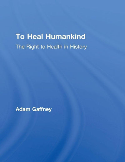 To Heal Humankind