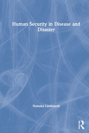Human Security in Disease and Disaster
