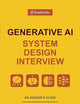 Generative AI System Design Interview