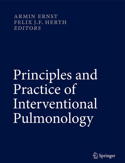 Principles and Practice of Interventional Pulmonology