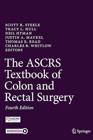 The ASCRS Textbook of Colon and Rectal Surgery