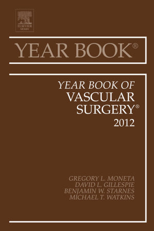 Year Book of Vascular Surgery 2012 (Year Books, Volume 2012)