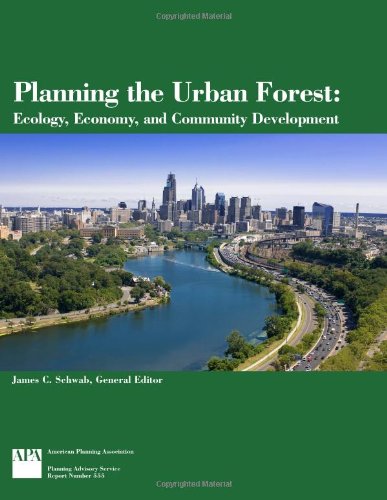 Planning the Urban Forest: Ecology, Economy, and Community Development