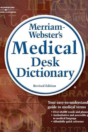 Merriam-Webster's Medical Desk Dictionary, Revised Edition (Math and Writing for Health Science)