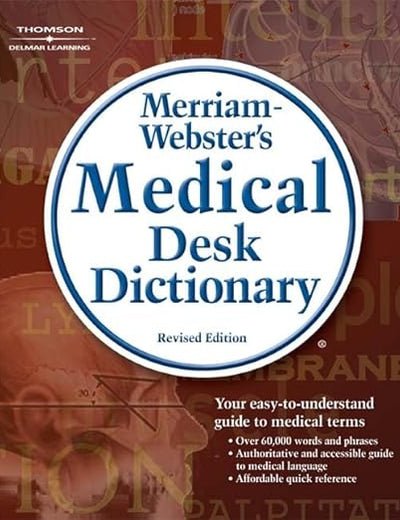 Merriam-Webster's Medical Desk Dictionary, Revised Edition (Math and Writing for Health Science)