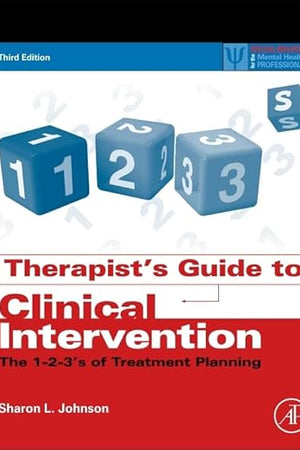 Therapist's Guide to Clinical Intervention: The 1-2-3's of Treatment Planning (Practical Resources for the Mental Health Professional)