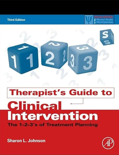 Therapist's Guide to Clinical Intervention: The 1-2-3's of Treatment Planning (Practical Resources for the Mental Health Professional)
