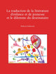 La traduction de la littérature d’enfance et de jeunesse et le dilemme du destinataire: Préface de Jean Perrot (Recherches comparatives sur les livres et le multimédia d'enfance) (French Edition)