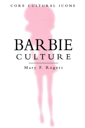 Barbie Culture (Cultural Icons series)