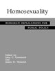 Homosexuality: Research Implications for Public Policy