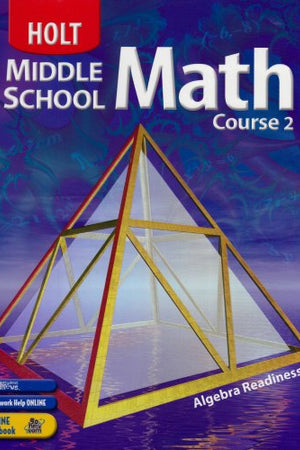 Holt Middle School Math Course 2, Grade 7 Student Textbook