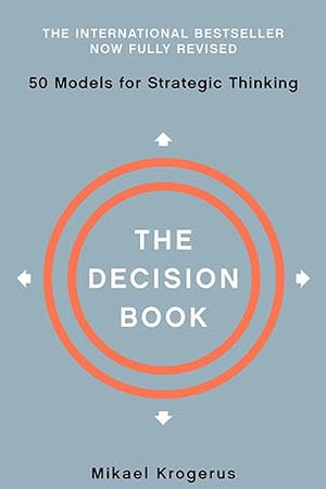 The Decision Book: Fifty Models for Strategic Thinking