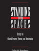 Standing in the Spaces: Essays on Clinical Process Trauma and Dissociation