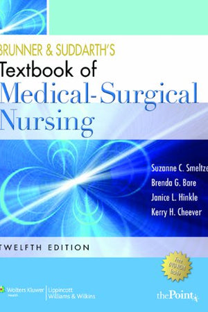 Brunner & Suddarth's Textbook of Medical-Surgical Nursing