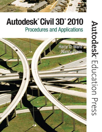 Autocad Civil 3D 2010: Procedures and Applications