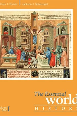 The Essential World History, Volume I: To 1800