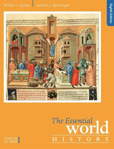 The Essential World History, Volume I: To 1800