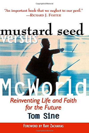 Mustard Seed vs. McWorld