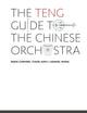 TENG GUIDE TO THE CHINESE ORCHESTRA, THE