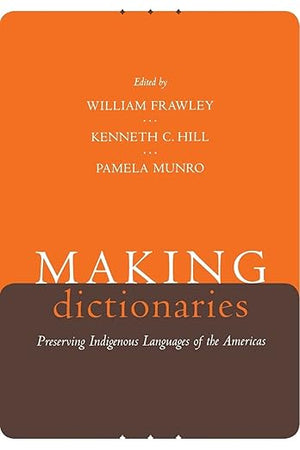 Making Dictionaries: Preserving Indigenous Languages of the Americas