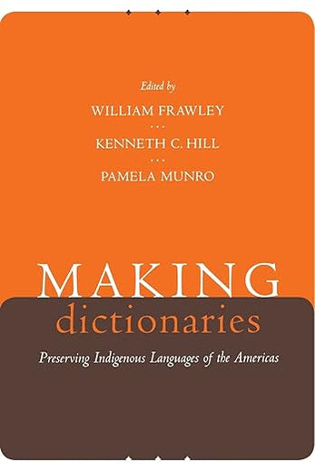 Making Dictionaries: Preserving Indigenous Languages of the Americas