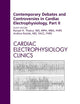 Contemporary Debates and Controversies in Cardiac Electrophysiology, Part II, An Issue of Cardiac Electrophysiology Clinics (Volume 4-3) (The Clinics: Internal Medicine, Volume 4-3)