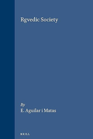 Rgvedic Society (Brill's Indological Library, 2)