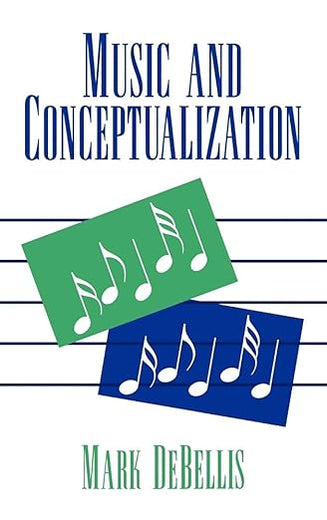 Music and Conceptualization (Cambridge Studies in Philosophy)