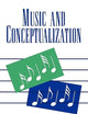 Music and Conceptualization (Cambridge Studies in Philosophy)