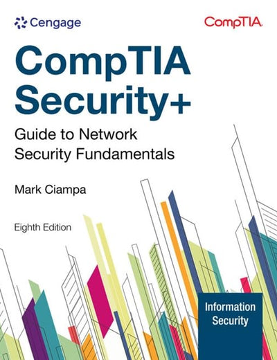 CompTIA Security+ Guide to Network Security Fundamentals (MindTap Course List)