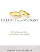 Marriage as a Covenant: Biblical Law and Ethics as Developed from Malachi (Biblical Studies Library)