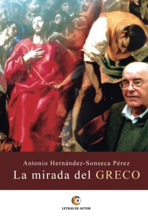La mirada del Greco (Spanish Edition)