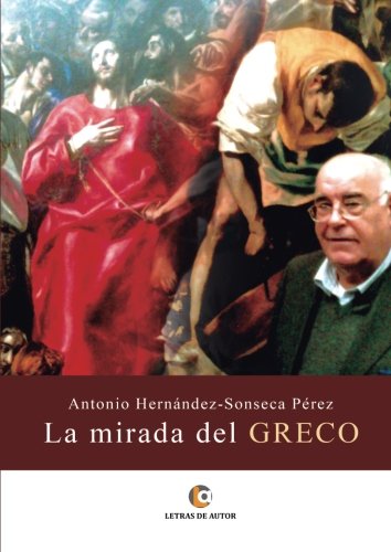 La mirada del Greco (Spanish Edition)