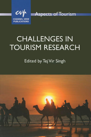Challenges in Tourism Research (Aspects of Tourism, 70)
