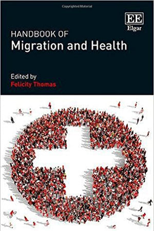Handbook of Migration and Health
