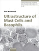 Ultrastructure of Mast Cells And Basophils (Chemical Immunology And Allergy)