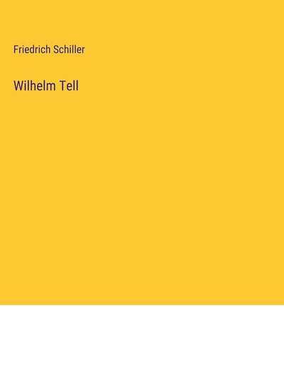 Wilhelm Tell (German Edition)