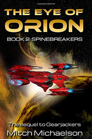 The Eye of Orion, Book 2: Spinebreakers
