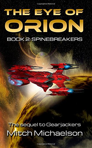 The Eye of Orion, Book 2: Spinebreakers