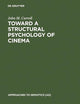 Toward a Structural Psychology of Cinema (Approaches to Semiotics [AS], 55)