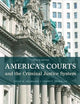 America's Courts and the Criminal Justice System
