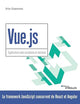 Vue.js: Applications web complexes et réactives (French Edition)